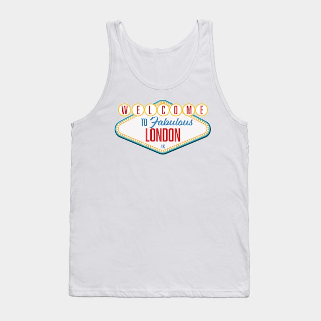 Welcome to Fabulous London UK Tank Top by nickemporium1